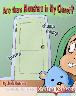 Are there Monsters in My Closet? Berton, Charles 9781482339284 Createspace - książka