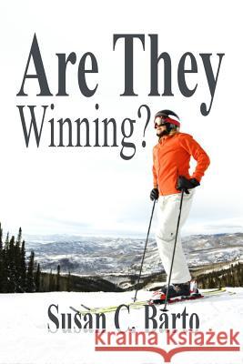 Are They Winning? Susan C. Barto 9780971251632 Drury's Publishing - książka