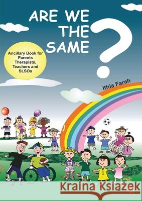 Are We The Same? Ancillary Book for Parents, Teachers and SLOs Ithia Farah 9780648827146 Doctorzed Publishing - książka