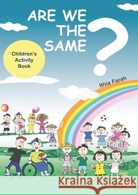 Are We The Same? Children's Activity Book Ithia Farah 9780648974888 Doctorzed Publishing - książka