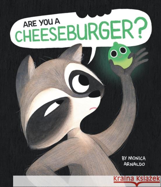 Are You a Cheeseburger? Monica Arnaldo Monica Arnaldo 9780063003941 Katherine Tegen Books - książka