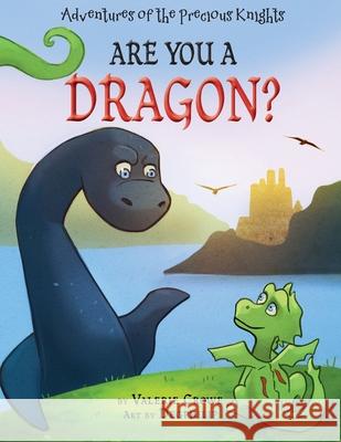 Are You a Dragon? Valerie Crowe, Degphilip, Ginger Marks 9781950075218 DP Kids Press - książka