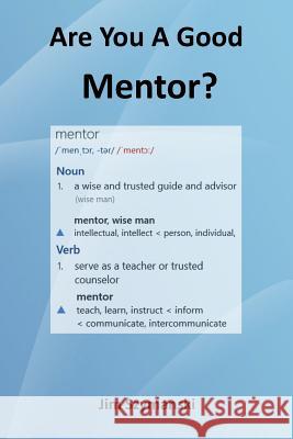 Are You a Good Mentor? Jim Szymanski 9781725913899 Createspace Independent Publishing Platform - książka