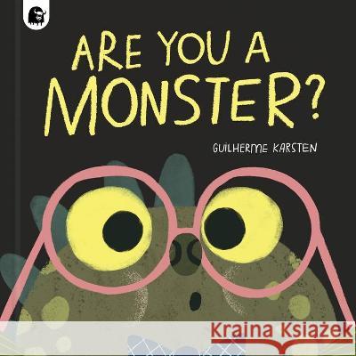Are You a Monster? Guilherme Karsten 9780711282506 Happy Yak - książka