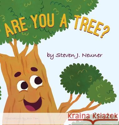 Are You a Tree? Steven J Neuner   9781636801858 Ethos Collective - książka