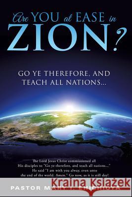 Are You at Ease in Zion? Pastor Mary I Ehichioya 9781498426800 Xulon Press - książka