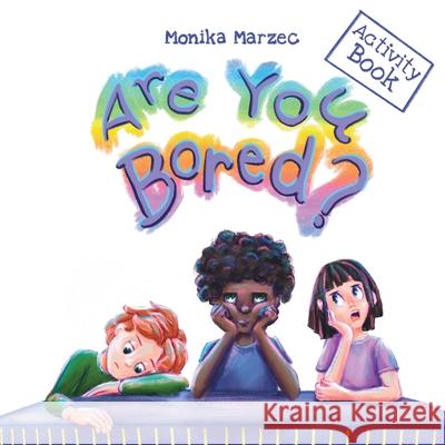 Are You Bored? Activity Book Monika Marzec 9788396519955 Monam - książka
