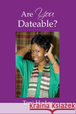 Are YOU Dateable? Toni Hodge 9780557791033 Lulu.com - książka
