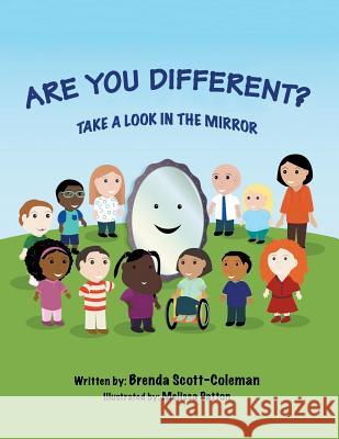 Are You Different?: Take a Look in the Mirror Brenda Scott-Coleman, Melissa Patton 9781546266150 Authorhouse - książka