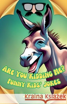 Are You Kidding Me? Jon Coley   9798223834564 Jon Coley - książka