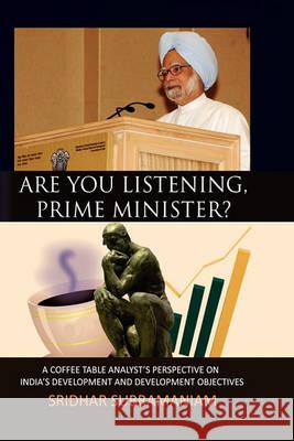 Are You Listening, Prime Minister? Sridhar Subramaniam 9781450062800 Xlibris - książka