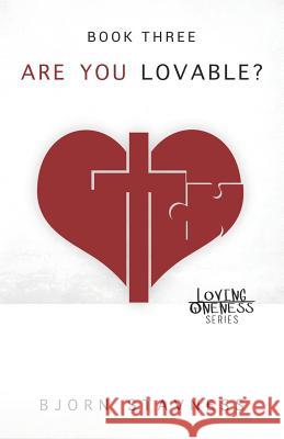 Are You Lovable? Erik V. Sahakian Bjorn Stavness 9781732717374 Abundant Harvest Publishing - książka