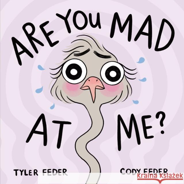 Are You Mad at Me? Tyler Feder Cody Feder Tyler Feder 9780593615669 Penguin Young Readers - książka