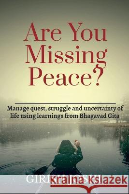 Are You Missing Peace? Girish Joshi 9798887726526 Notion Press, Inc. - książka