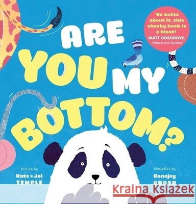 Are You My Bottom? Kate Temple, Ronojoy Ghosh, Jol Temple 9781760878238 Allen & Unwin - książka