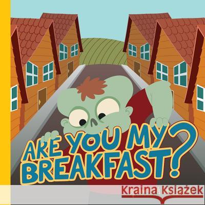 Are You My Breakfast Ashlie Hammond Dane Ault 9781482564303 Createspace - książka
