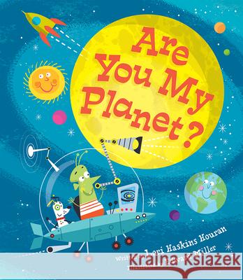 Are You My Planet? Lori Houran Edward Miller Cottage Door Press 9781680529555 Cottage Door Press - książka