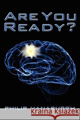 Are You Ready? Philip Hanaburgh Care Paola None Hanaburgh 9781439225356 Booksurge Publishing - książka