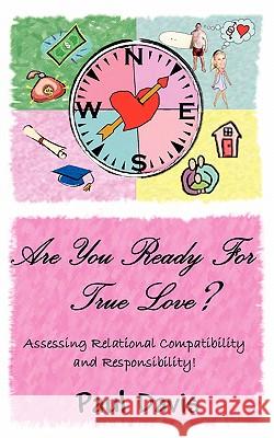 Are You Ready For True Love? University Paul Davis (University of Edinburgh UK) 9781600349010 Xulon Press - książka