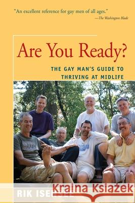 Are You Ready?: The Gay Man's Guide to Thriving at Midlife Rik Isensee 9781625361851 Rik Isensee - książka