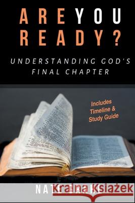 Are You Ready? Understanding God's Final Chapter Nate Grahl 9781644716618 Covenant Books - książka
