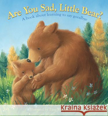 Are You Sad, Little Bear?: A book about learning how to say goodbye Rachel Rivett 9780745964300  - książka