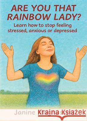 Are You That Rainbow Lady? Janine Magnusson 9780646723648 Janine Magnusson Self Publishing - książka