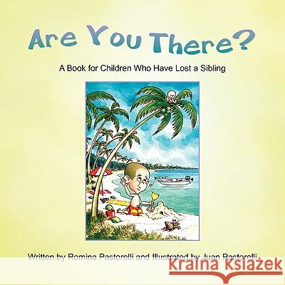 Are You There? Romina Pastorelli 9781453558614 Xlibris Corporation - książka