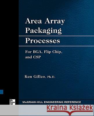 Area Array Packaging Processes Ken Gilleo 9780071738019 McGraw-Hill - książka