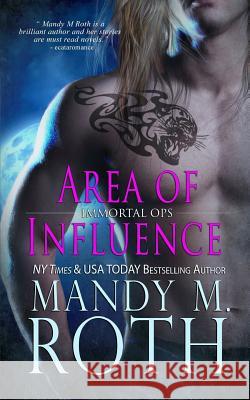 Area of Influence Mandy M. Roth 9781976431449 Createspace Independent Publishing Platform - książka