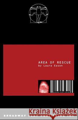 Area of Rescue Laura Eason 9780881453454 Broadway Play Publishing Inc - książka