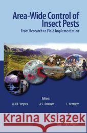 Area-Wide Control of Insect Pests: From Research to Field Implementation Vreysen, M. J. B. 9781402060588 Springer - książka