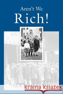 Aren't We Rich! Lee McMurrin Louise Hawker Thomas Osborne 9780692566732 Lee R. McMurrin - książka