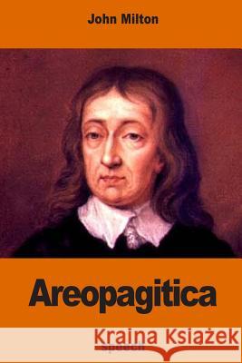 Areopagitica John Milton 9781541219182 Createspace Independent Publishing Platform - książka