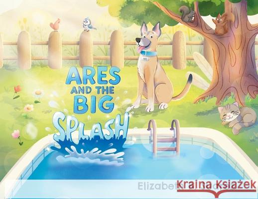 Ares and the Big Splash Elizabeth B. Suarez 9781662962318 Gatekeeper Press - książka