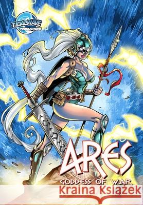 Ares: Goddess of War #2 Michael Frizell Alex Guenther 9781955712101 Tidalwave Productions - książka