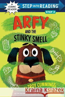 Arfy and the Stinky Smell Troy Cummings 9780593643716 Random House Books for Young Readers - książka