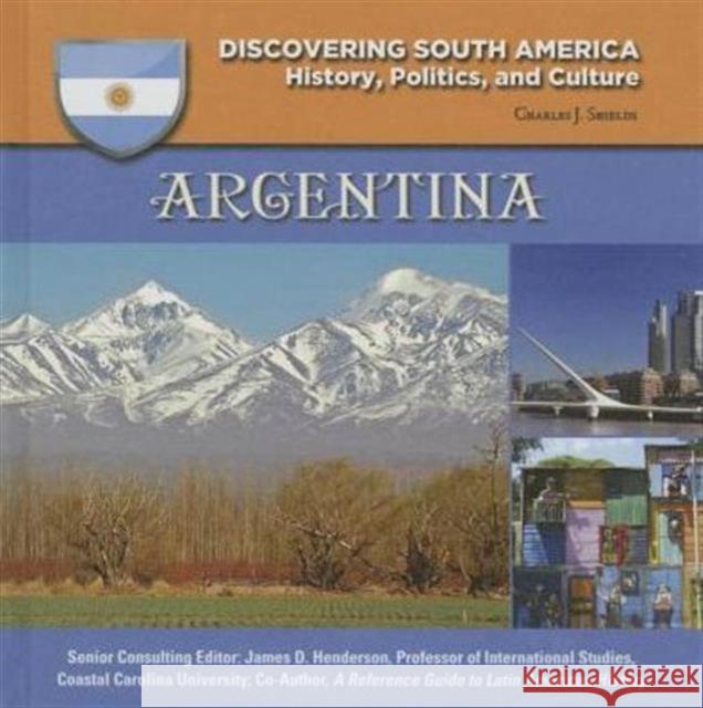 Argentina Charles J. Shields 9781422232941 Mason Crest Publishers - książka