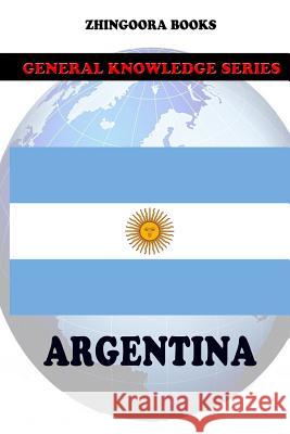 Argentina Zhingoora Books 9781477548875 Createspace - książka