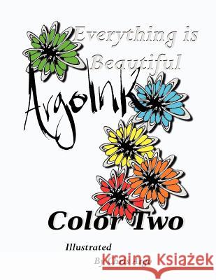 Argo Ink Color Two Chris Argo 9781475016352 Createspace - książka