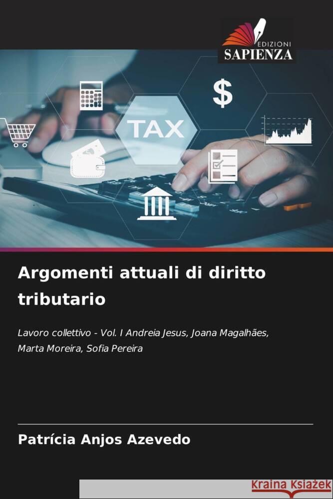 Argomenti attuali di diritto tributario Anjos Azevedo, Patrícia 9786205052105 Edizioni Sapienza - książka