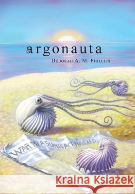 Argonauta Deborah a M Phillips, Natalia Starikova 9781460243329 FriesenPress - książka