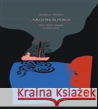 Argonautica Apollonius RhodskÃ½ 9788025707395 Argo - książka