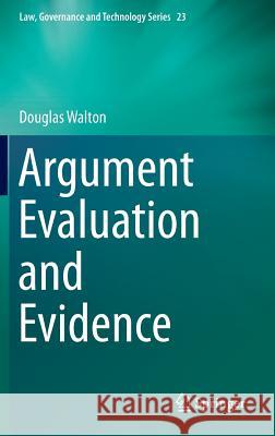 Argument Evaluation and Evidence Douglas Walton 9783319196251 Springer - książka