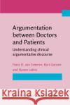 Argumentation between Doctors and Patients Nanon (ILIAS & Vrije Universiteit Amsterdam) Labrie 9789027208477 John Benjamins Publishing Co