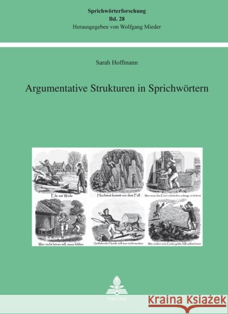 Argumentative Strukturen in Sprichwoertern Mieder, Wolfgang 9783034311878 Lang, Peter, AG, Internationaler Verlag Der W - książka