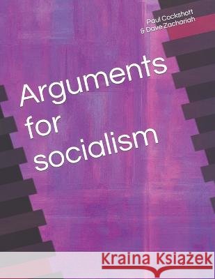 Arguments for socialism Dave Zachariah, Paul Cockshott 9798639777400 Independently Published - książka