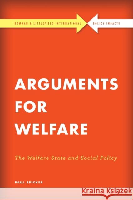 Arguments for Welfare: The Welfare State and Social Policy Paul Spicker 9781786603029 Rowman & Littlefield International - książka