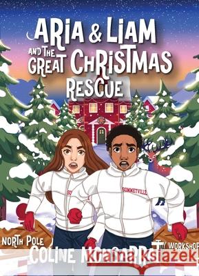 Aria & Liam and The Great Christmas Rescue Coline Monsarrat 9781959814276 Apicem Publishing LLC - książka