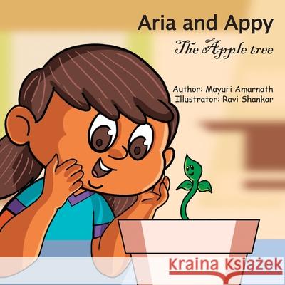 Aria and Appy, the apple tree Mayuri Amarnath Ravi Shankar 9781736020524 Come Sing with Us - książka